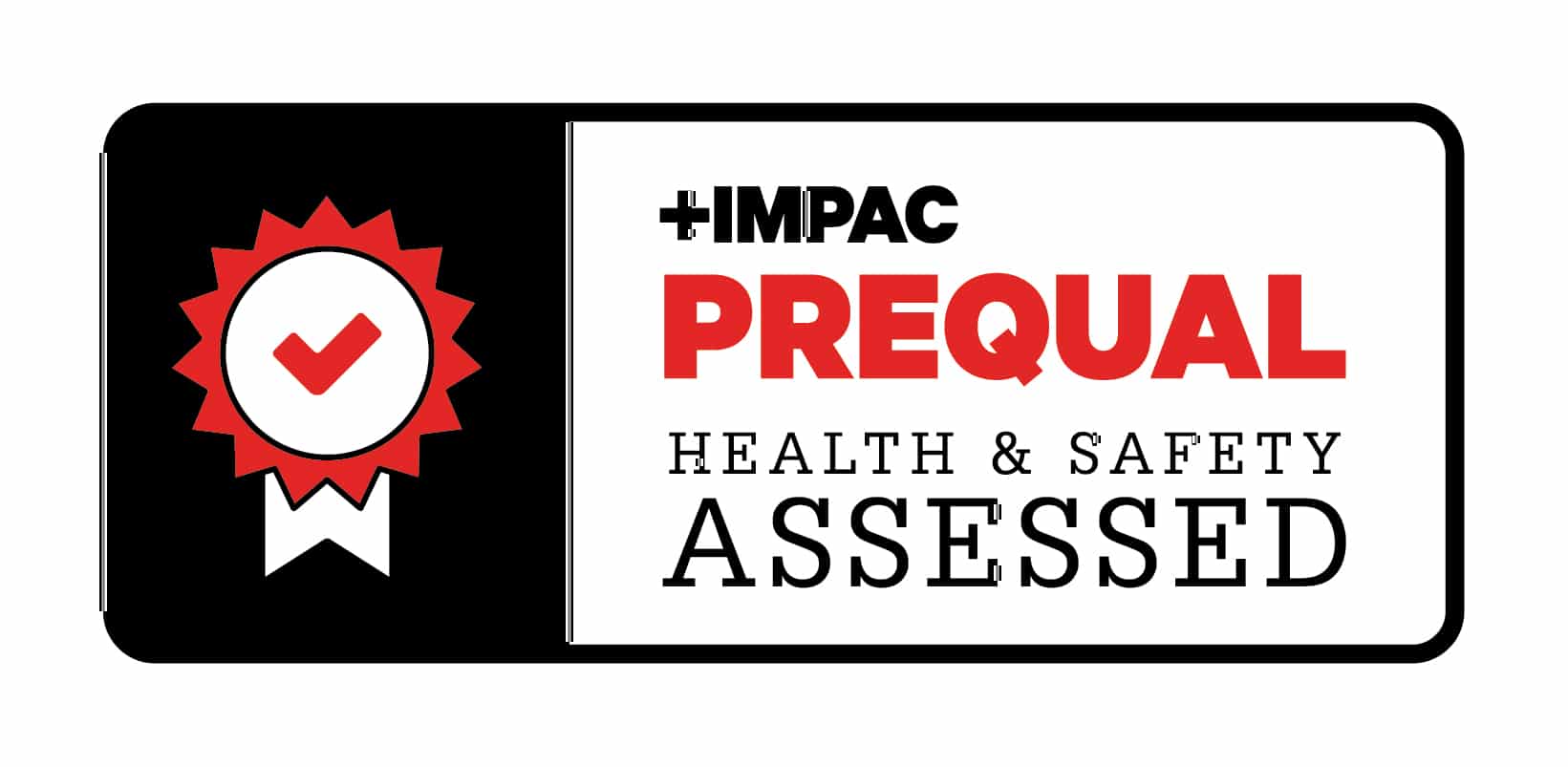 +IMPAC Prequal Health & Safety ASsessed +IMPAC Prequal Health & Safety ASsessed